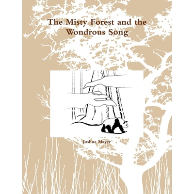 按需印刷The Misty Forest and the Wondrous Song[9780578031255]