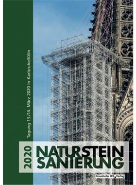 预订【德语】 Natursteinsanierung Stuttgart 2020:Neue Natursteinrestaurierungsergebnisse, messtechnische Erfassungen und