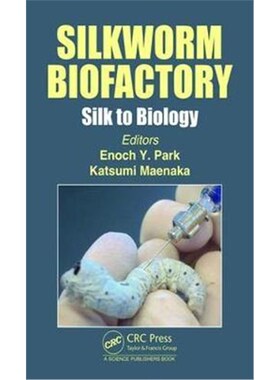 按需印刷不退不换Silkworm Biofactory Silk to Biology:Silk to Biology[9781138328129]