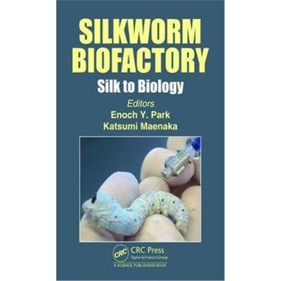 按需印刷Silkworm Biofactory Silk to Biology:Silk to Biology[9781138328129]