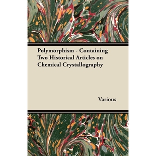 按需印刷Polymorphism 9781447420422 Articles Crystallography Historical Two Containing Chemical