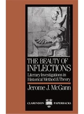 按需印刷The Beauty of Inflections:Literary Investigations in Historical Method and Theory[9780198117506]