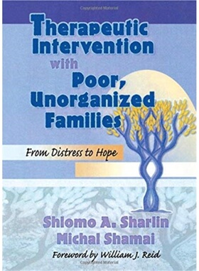 预订Therapeutic Intervention with Poor, Unorganized Families[9780789002839]