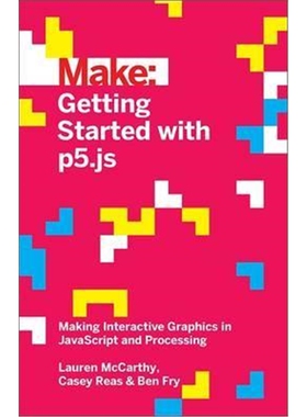 按需印刷不退不换图书Getting Started with p5.js[9781457186776]