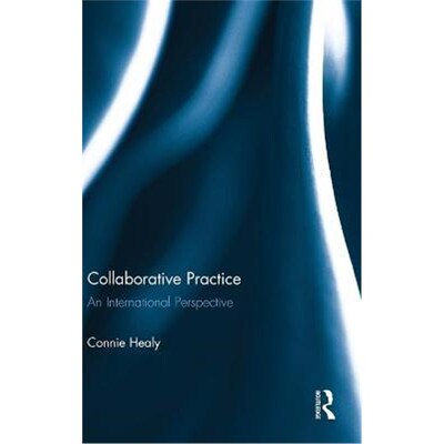按需印刷不退不换Collaborative Practice:An International Perspective[9781138948761]