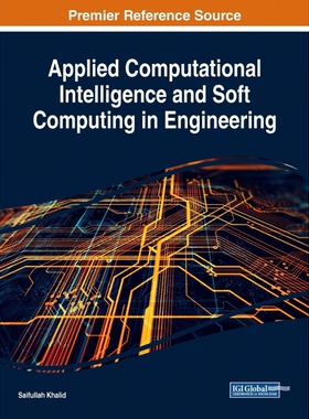 按需印刷不退不换Applied Computational Intelligence and Soft Computing in Engineering[9781522531296]