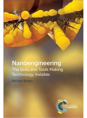 预订Nanoengineering:The Skills and Tools Making Technology Invisible