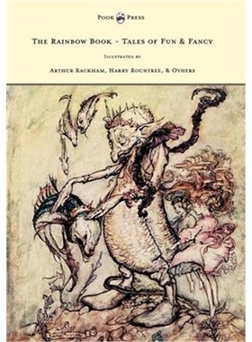预订预订The Rainbow Book - Tales of Fun & Fancy - Illustrated by Arthur Rackham, Hugh Thompson, Bernard Partridge, Lewis
