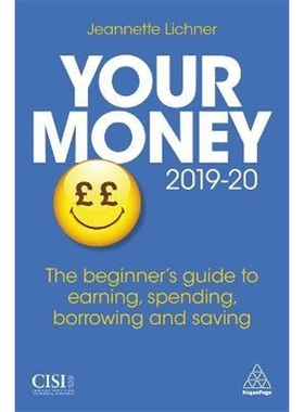 预订Your Money 2019-20:The Beginner's Guide to Earning, Spending, Borrowing and Saving