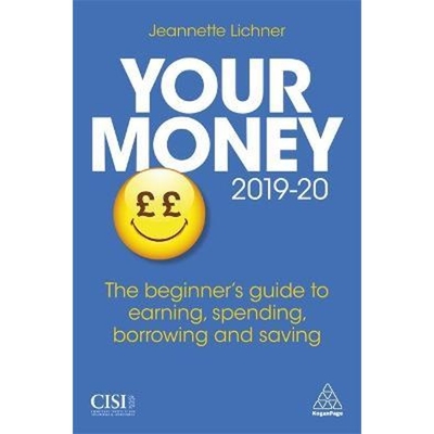 预订Your Money 2019-20:The Beginner's Guide to Earning, Spending, Borrowing and Saving