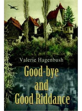 按需印刷Good-bye and Good Riddance[9780595350995]