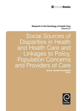 预订不退不换Social Sources of Disparities in Health and Health Care and Linkages to Policy, Population Concerns