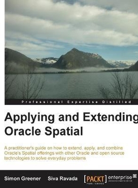 按需印刷Applying and Extending Oracle Spatial[9781849686365]