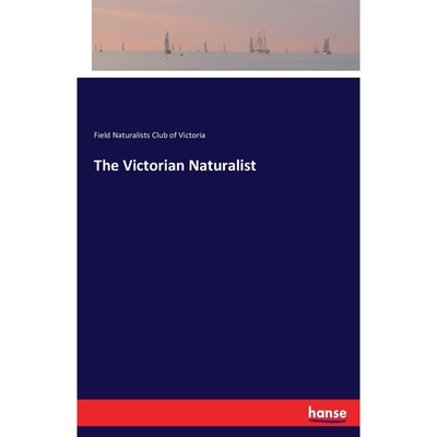 按需印刷The Victorian Naturalist[9783743312968]