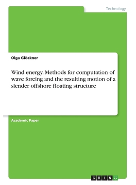 预订Wind energy. Methods for computation of wave forcing and the resulting motion of a slender offshore