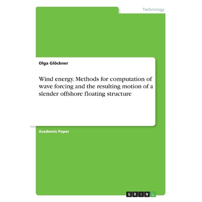 预订不退不换Wind energy. Methods for computation of wave forcing and the resulting motion of a slender offshore