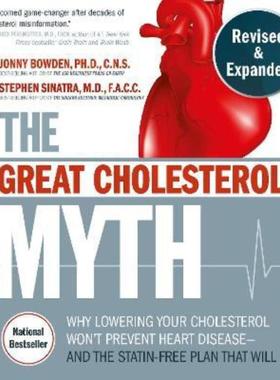 预订The Great Cholesterol Myth, Revised and Expanded:Why Lowering Your Cholesterol Won't Prevent Heart Disease--and the
