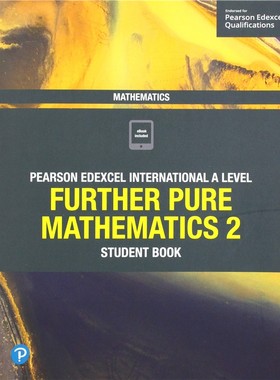 培生爱德思 Pearson Edexcel International A Level (IAL) Further Pure Mathematics 2 /math FP 2 Student Book 英文原版