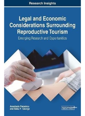 按需印刷Legal and Economic Considerations Surrounding Reproductive Tourism[9781522526940]