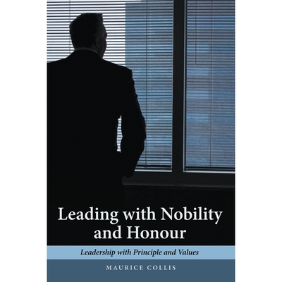 按需印刷Leading with Nobility and Honour[9781483484167]