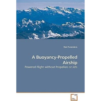 按需印刷A Buoyancy-Propelled Airship[9783639138115]