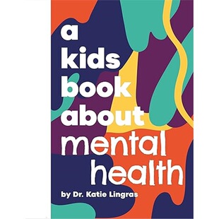 现货A Kids Book About Mental Health[9780241743478]