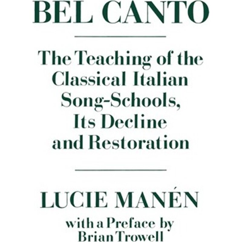 按需印刷不退不换Bel Canto:The Teaching of the Classical Italian Song-Schools, Its Decline and Restoration[9780193171091]