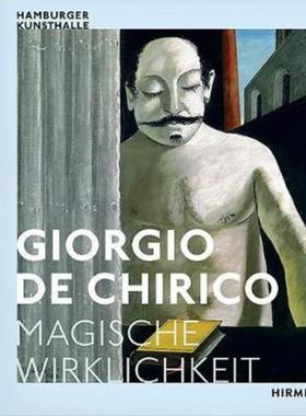 预订【德语】 Giorgio De Chirico:Magische Wirklichkeit. Zur Ausstellung in der Hamburger Kunsthalle