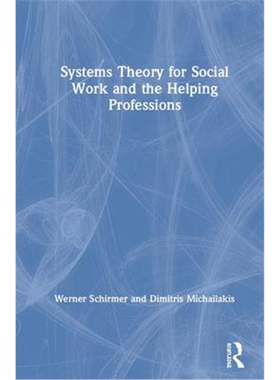 按需印刷图书Systems Theory for Social Work and the Helping Professions[9780367076894]