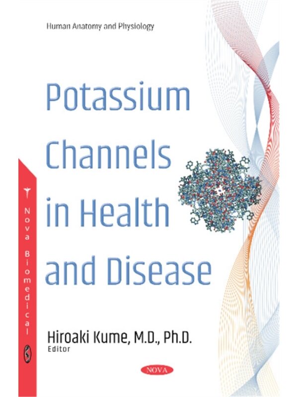 预订不退不换Potassium Channels in Health and Disease
