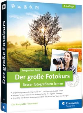 预订【德语】 Der große Fotokurs:Besser fotografieren lernen. Das komplette Fotowissen!