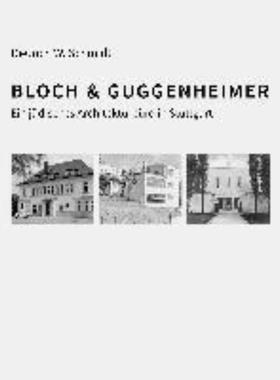 预订【德语】 Bloch & Guggenheimer:Ein jüdisches Architekturbüro in Stuttgart