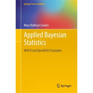 预订Applied Bayesian Statistics:With R and OpenBUGS Examples[9781461456957]