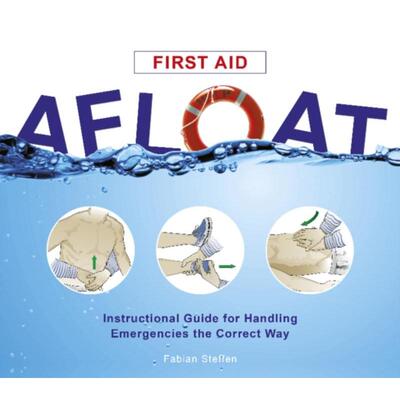 预订不退不换First Aid Afloat: Instructional Guide for Handling Emergencies the Correct Way