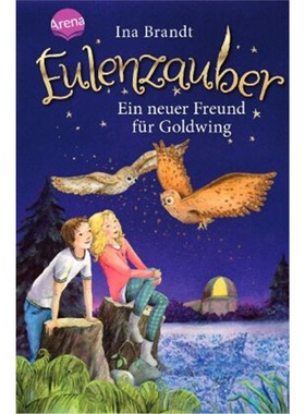 预订【德语】Eulenzauber - Ein neuer Freund fur Goldwing[9783401603810]