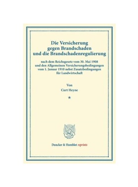 预订不退不换德语Die Versicherung gegen Brandschaden und die Brandschadenregulierung:nach dem Reichsgesetz vom 30. Mai 19
