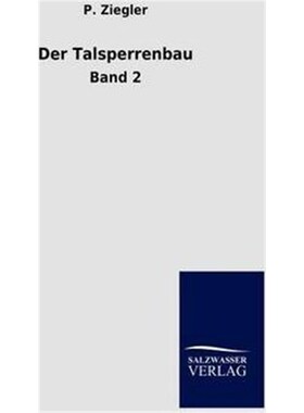 预订【德语】 Der Talsperrenbau. Bd.2: