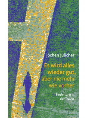 预订【德语】Es wird alles wieder gut, aber nie mehr wie vorher[9783429020811]