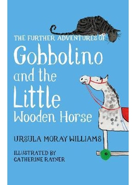 现货 The Further Adventures of Gobbolino and the Little Wooden Horse