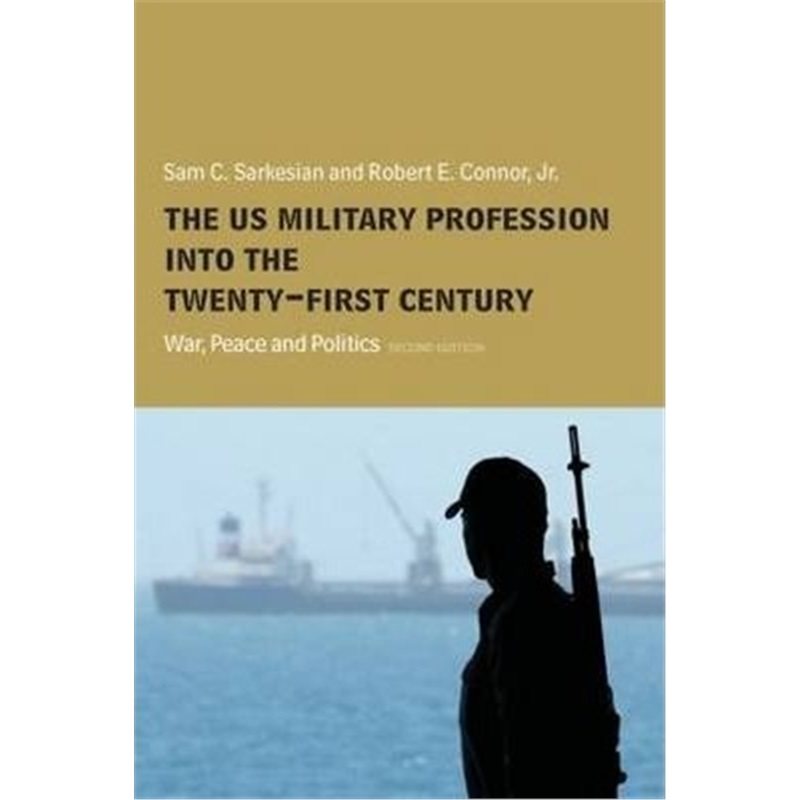 预订the us military profession into the 21st century:war, peace