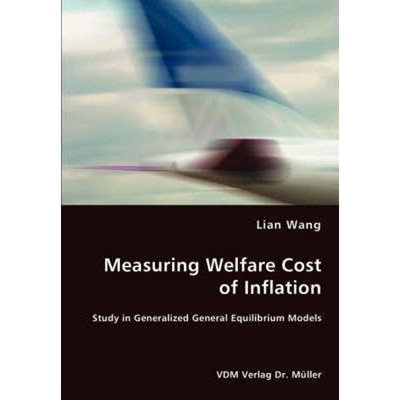 按需印刷不退不换Measuring Welfare Cost of Inflation[9783836455251]