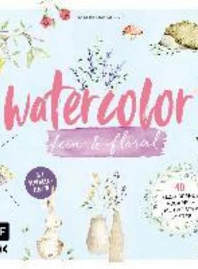 预订【德语】 Watercolor fein und floral:40 bezaubernde Aquarell-Motive für die sch?nsten An