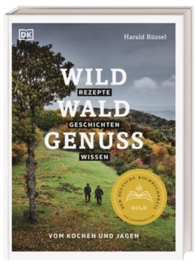 预订【德语】 Wild - Wald - Genuss:Rezepte, Geschichten, Wissen. Vom Kochen und Jagen