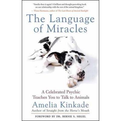 预订The Language of Miracles:A Celebrated Psychic Teaches You to Talk to Animals