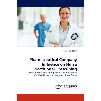 按需印刷Pharmaceutical Company Influence on Nurse Practitioner Prescribing[9783838354811]