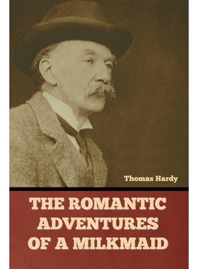 按需印刷The Romantic Adventures of a Milkmaid[9781636379647]
