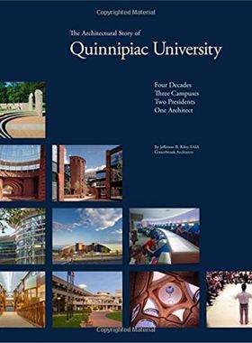 进口艺术 Quinnipiac University: Four Decades | Three Campuses | Two Presidents | One Architect