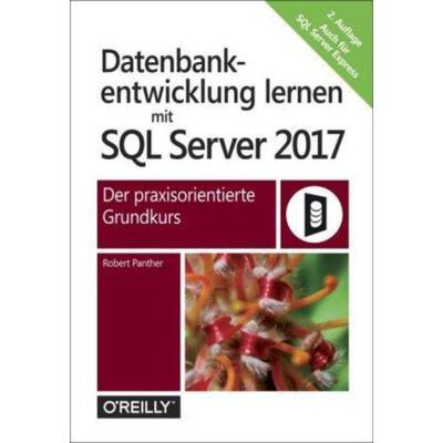 预订【德语】 Datenbankentwicklung lernen mit SQL Server 2017:Der praxisorientierte Gru