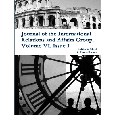 按需印刷Journal of the International Relations and Affairs Group, Volume VI, Issue I[9781365291821]