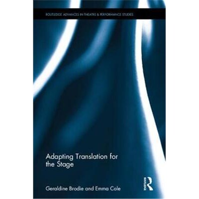 按需印刷不退不换Adapting Translation for the Stage[9781138218871]